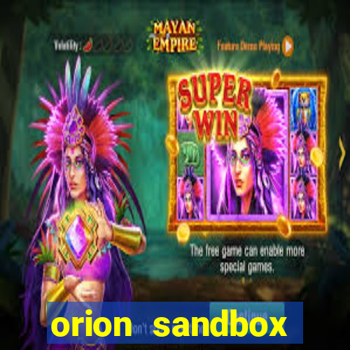 orion sandbox enhanced jogos 360